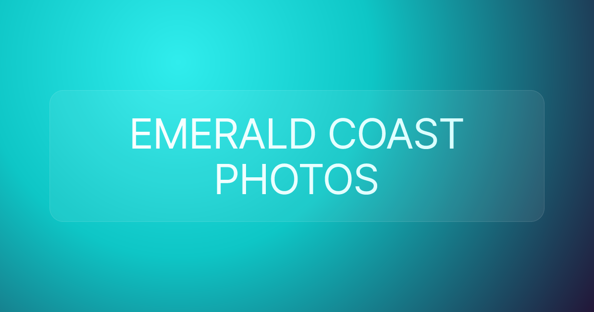 EMERALD COAST PHOTOS