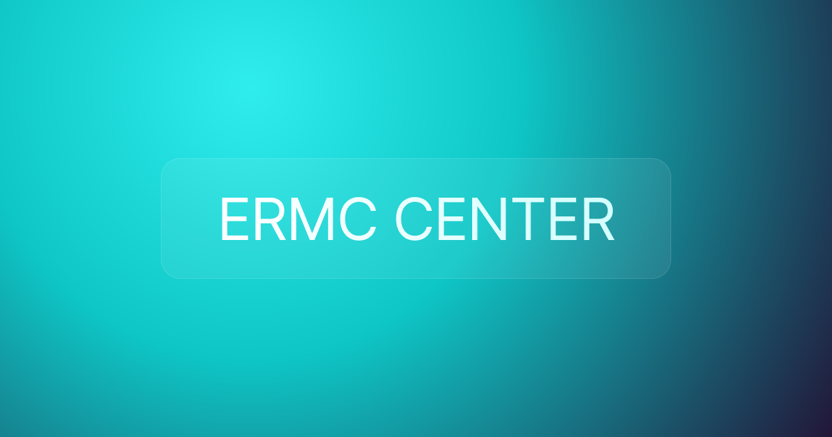 ERMC CENTER