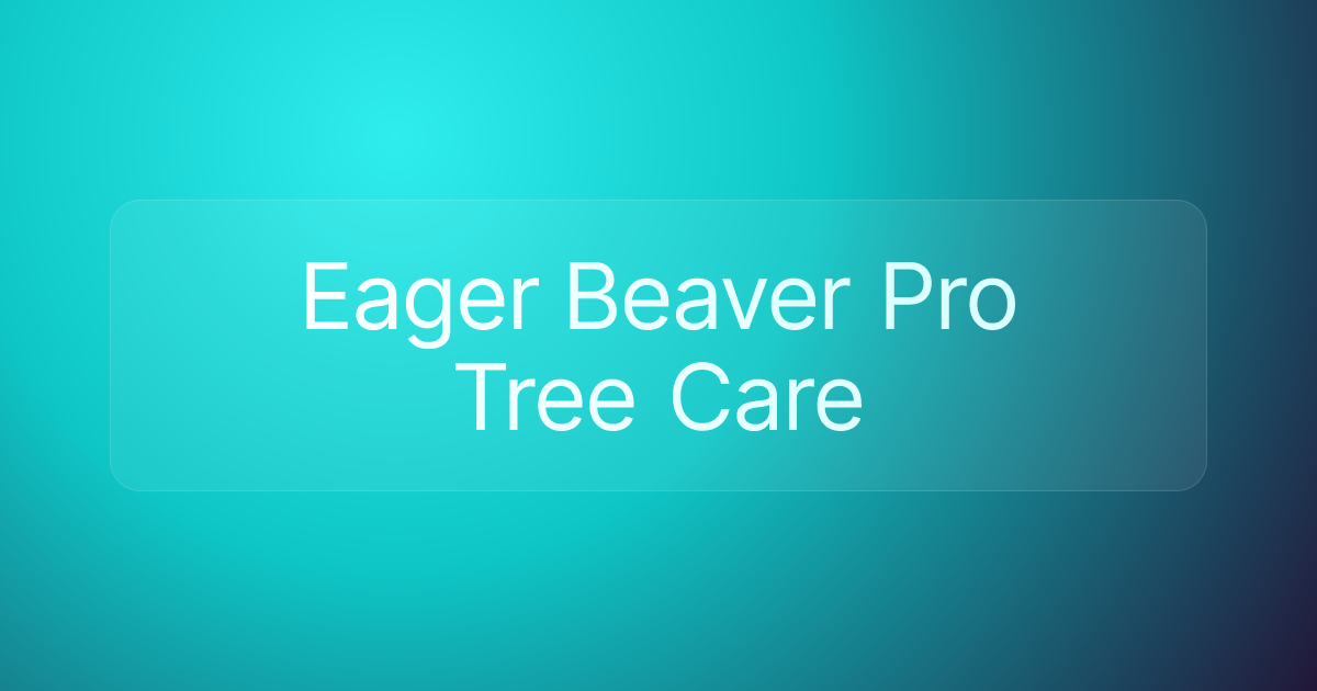 Eager Beaver Pro Tree Care