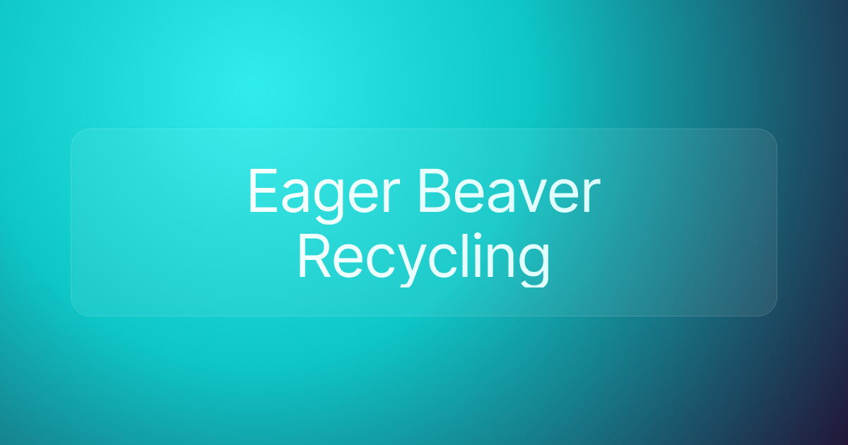 Eager Beaver Recycling