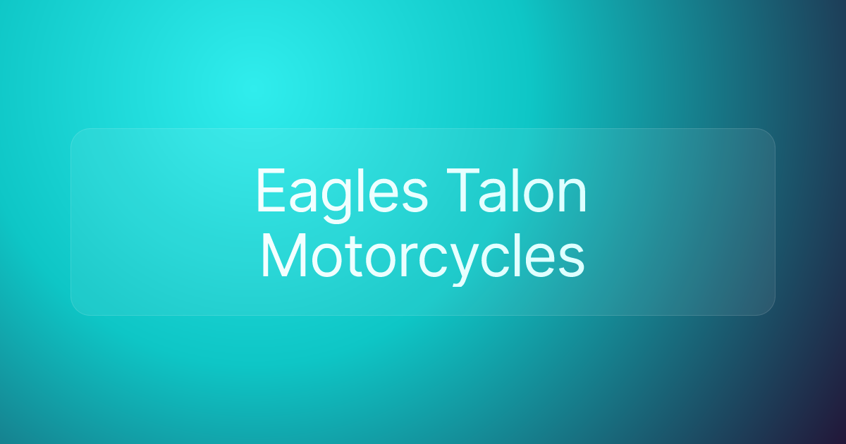 Eagles Talon Motorcycles