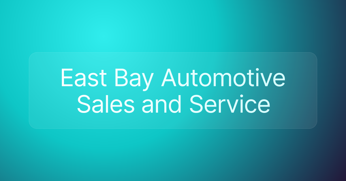 East Bay Automotive Sales and Service