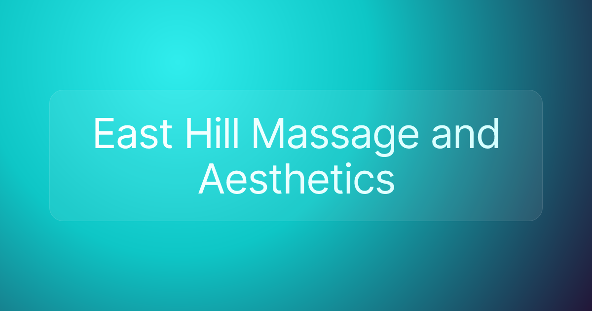 East Hill Massage and Aesthetics