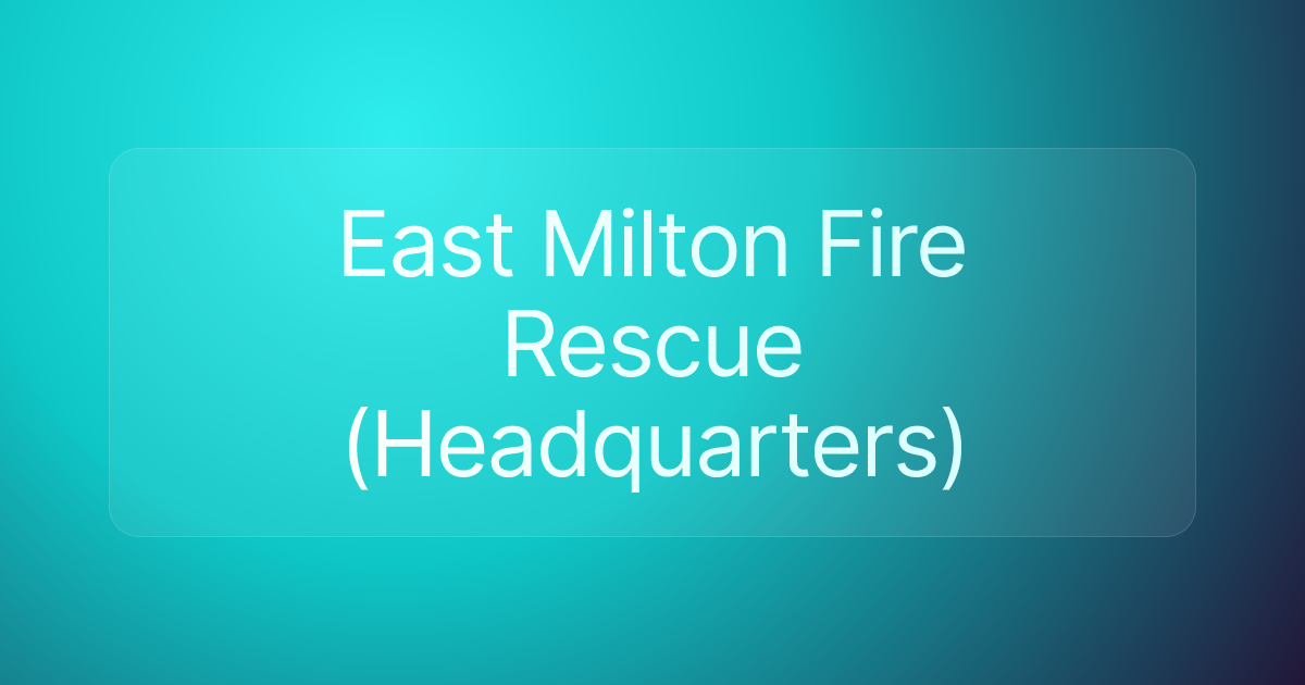 East Milton Fire Rescue (Headquarters)