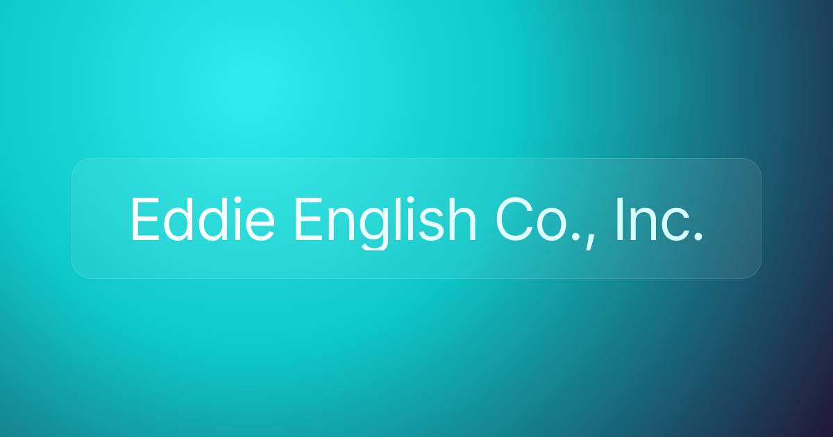 Eddie English Co., Inc.