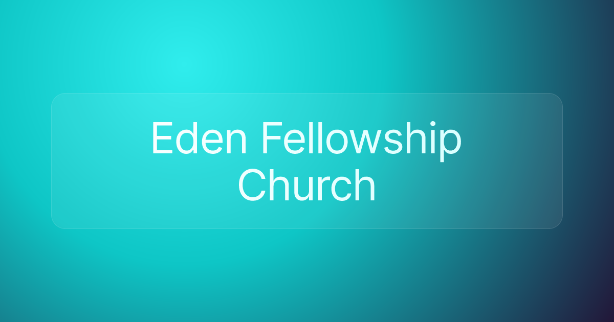 Eden Fellowship Church
