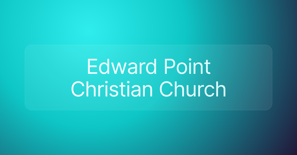 Edward Point Christian Church