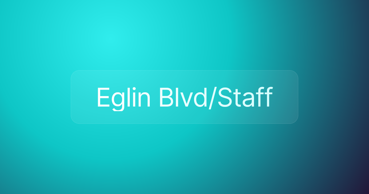 Eglin Blvd/Staff