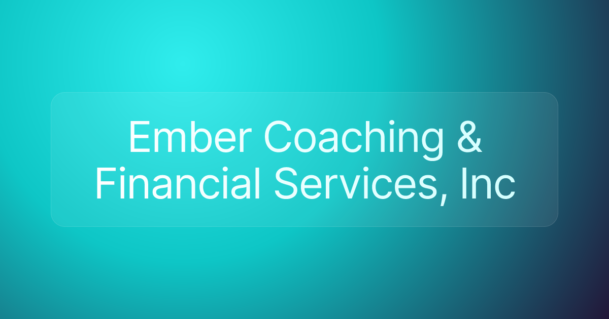 Ember Coaching & Financial Services, Inc