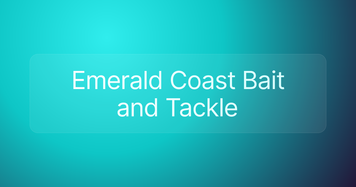 Emerald Coast Bait and Tackle
