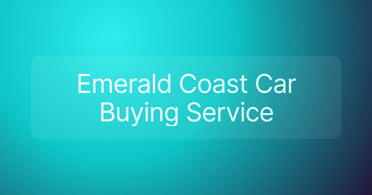 Emerald Coast Car Buying Service