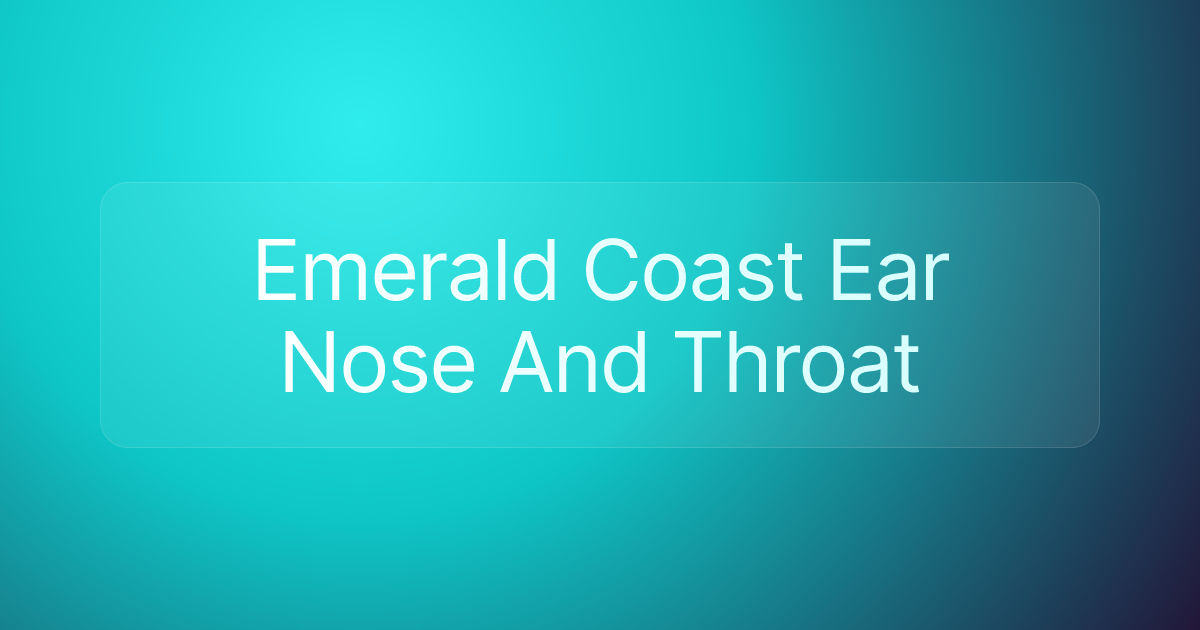 Emerald Coast Ear Nose And Throat