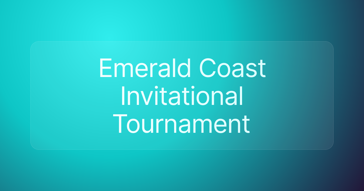 Emerald Coast Invitational Tournament