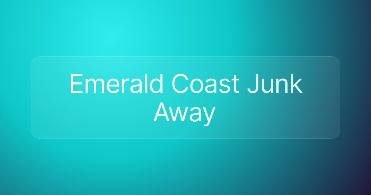 Emerald Coast Junk Away
