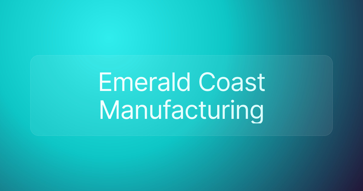 Emerald Coast Manufacturing