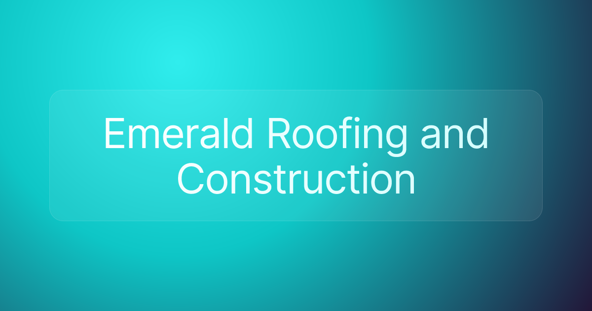 Emerald Roofing and Construction