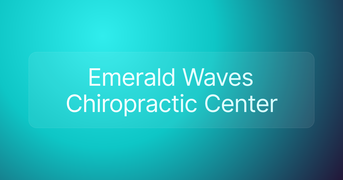 Emerald Waves Chiropractic Center