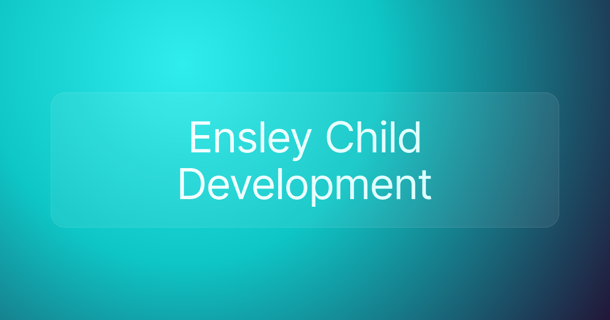 Ensley Child Development