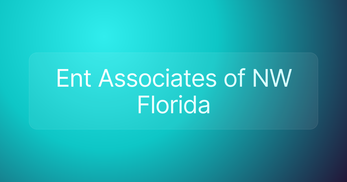 Ent Associates of NW Florida