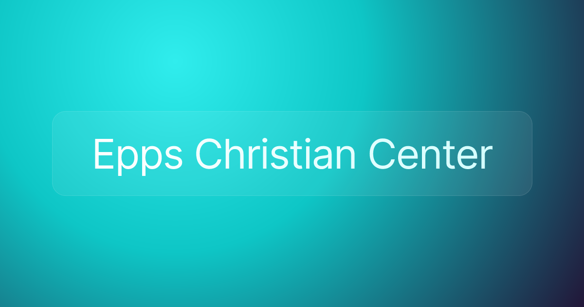 Epps Christian Center