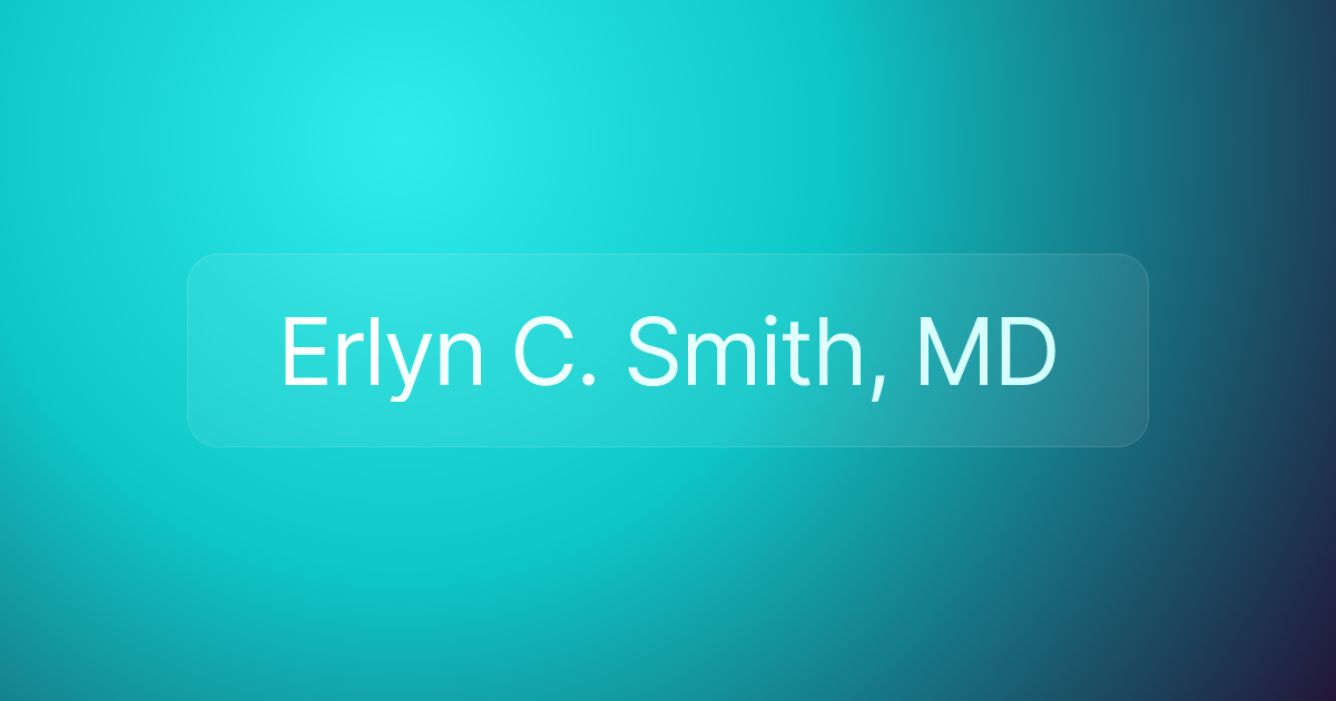 Erlyn C. Smith, MD