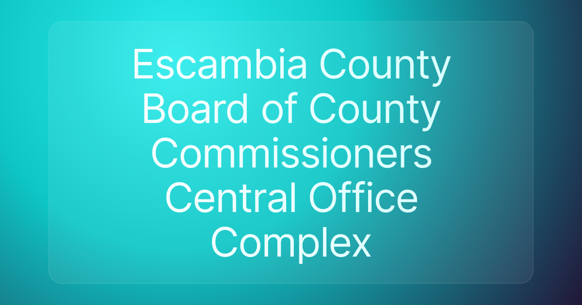 Escambia County Board of County Commissioners Central Office Complex