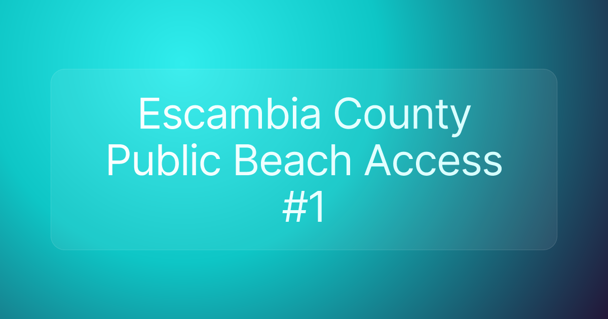 Escambia County Public Beach Access #1