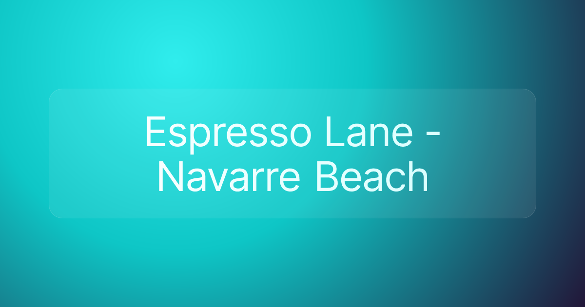 Espresso Lane - Navarre Beach