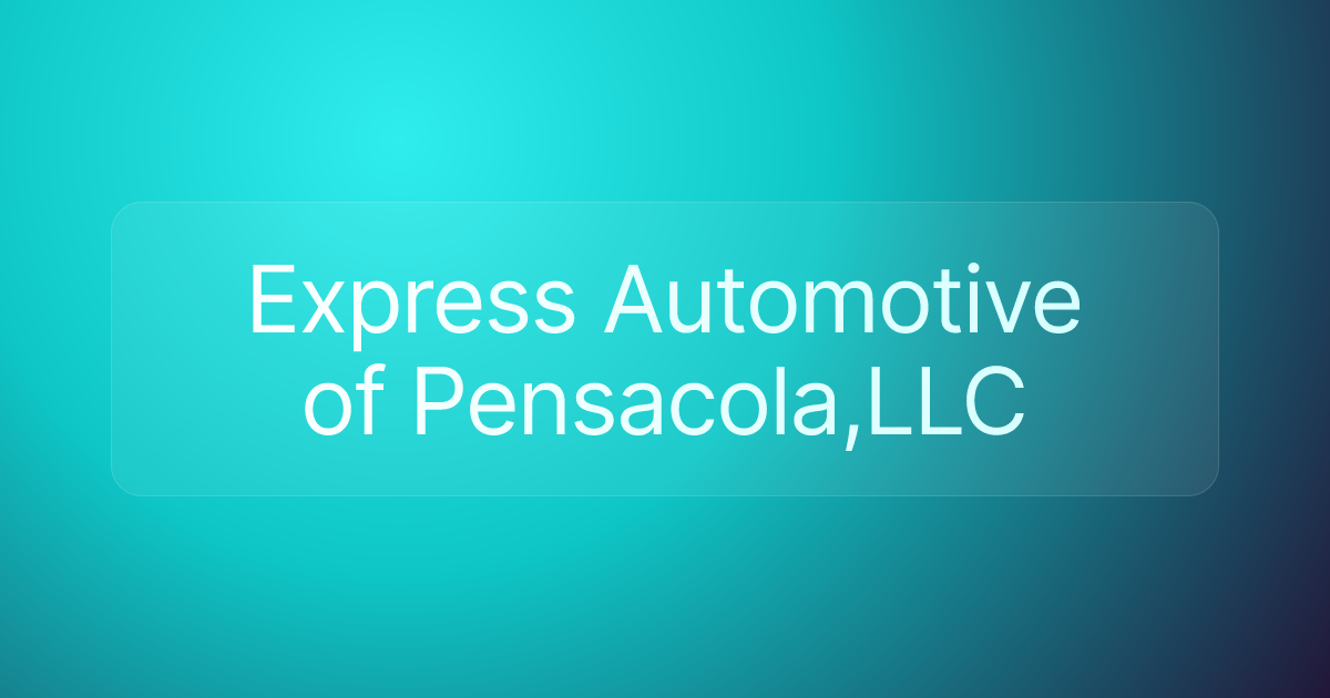 Express Automotive of Pensacola,LLC