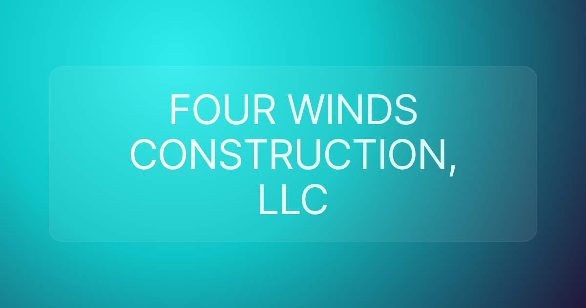 FOUR WINDS CONSTRUCTION, LLC