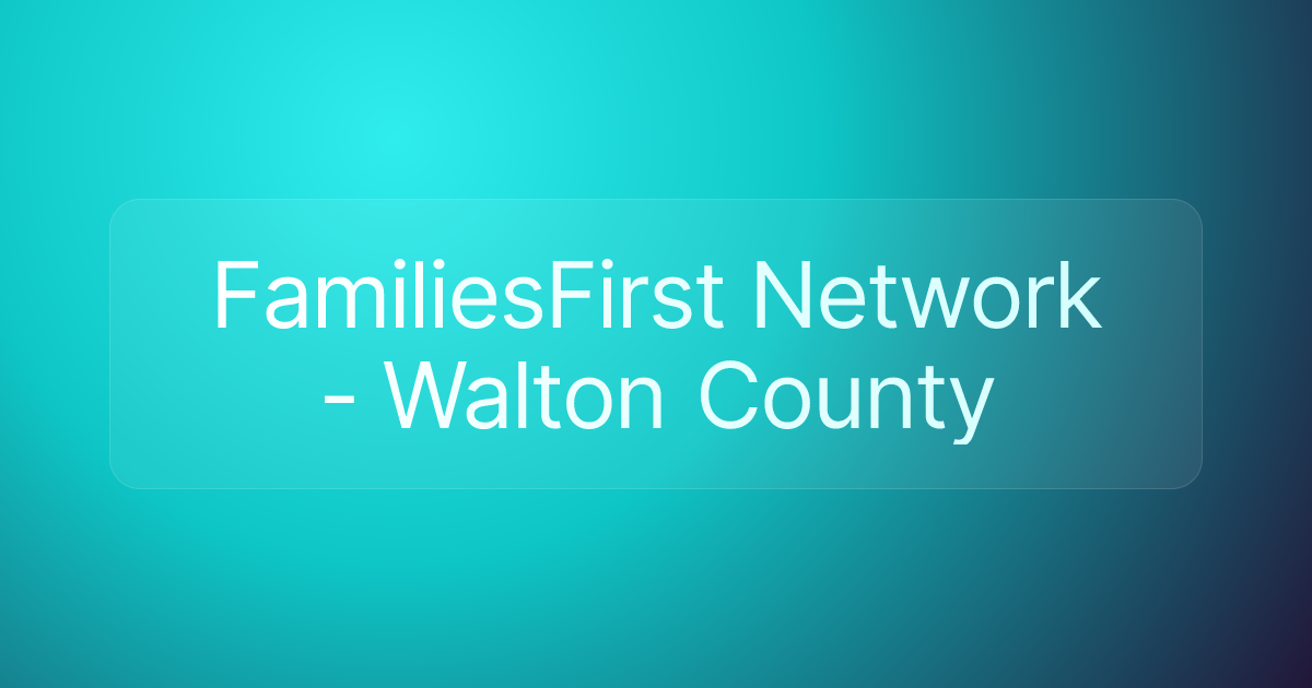 FamiliesFirst Network - Walton County