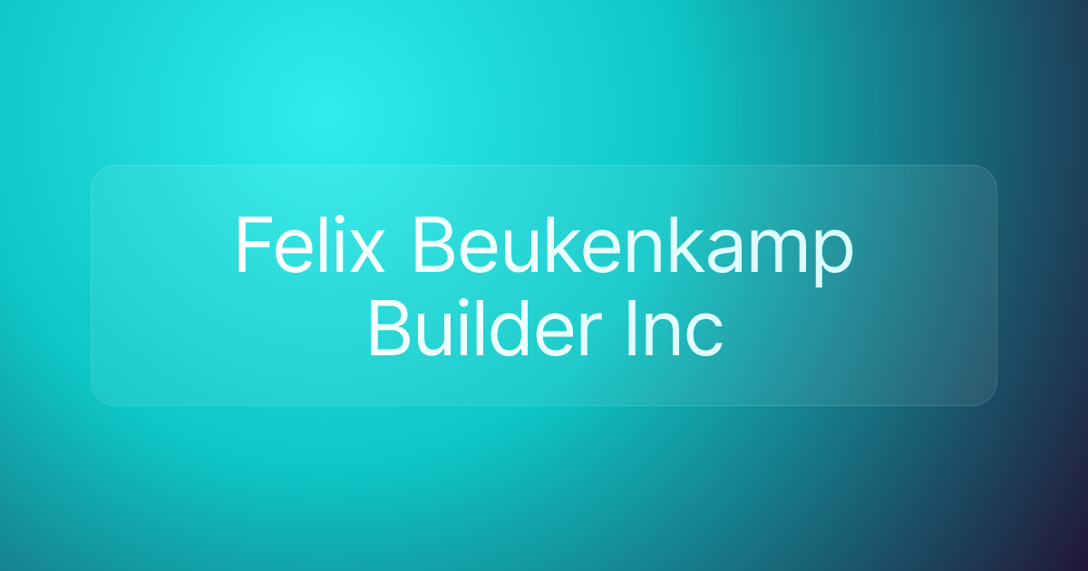 Felix Beukenkamp Builder Inc