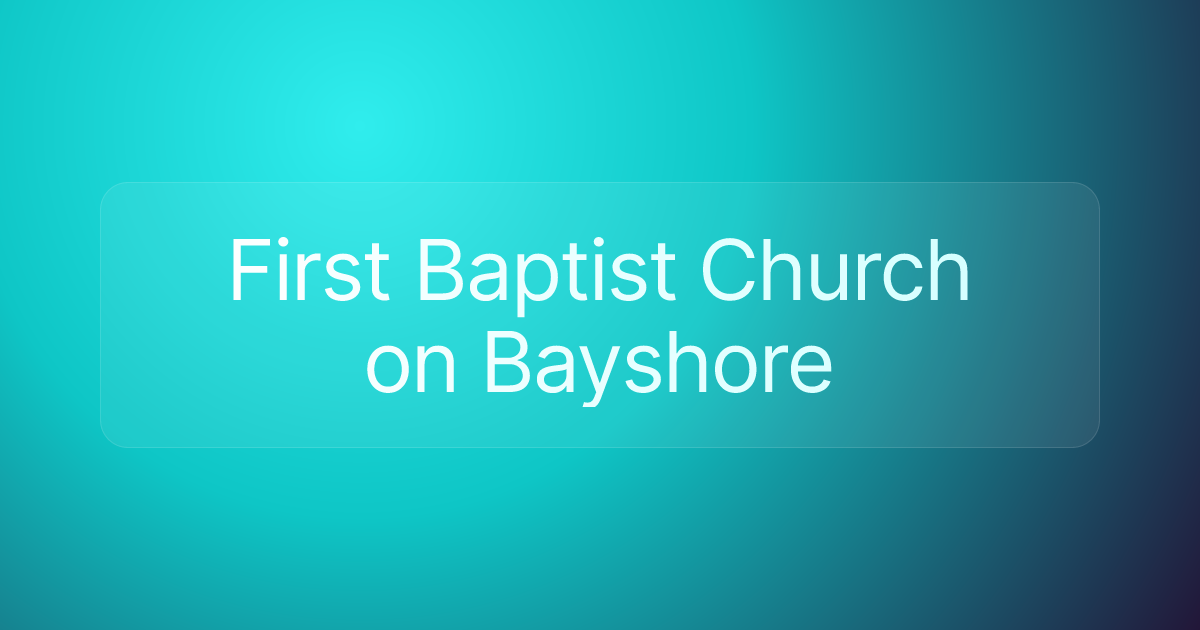 First Baptist Church on Bayshore