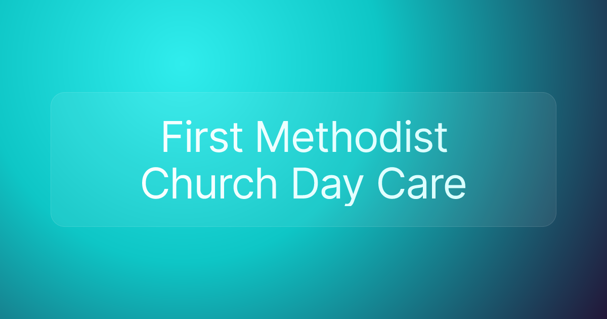 First Methodist Church Day Care