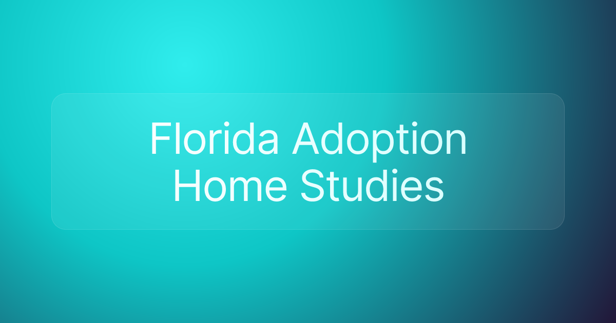 Florida Adoption Home Studies