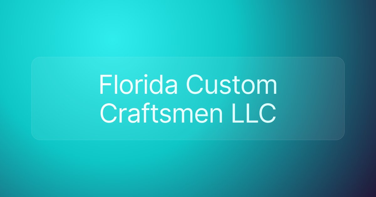 Florida Custom Craftsmen LLC
