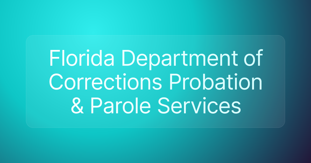 Florida Department of Corrections Probation & Parole Services