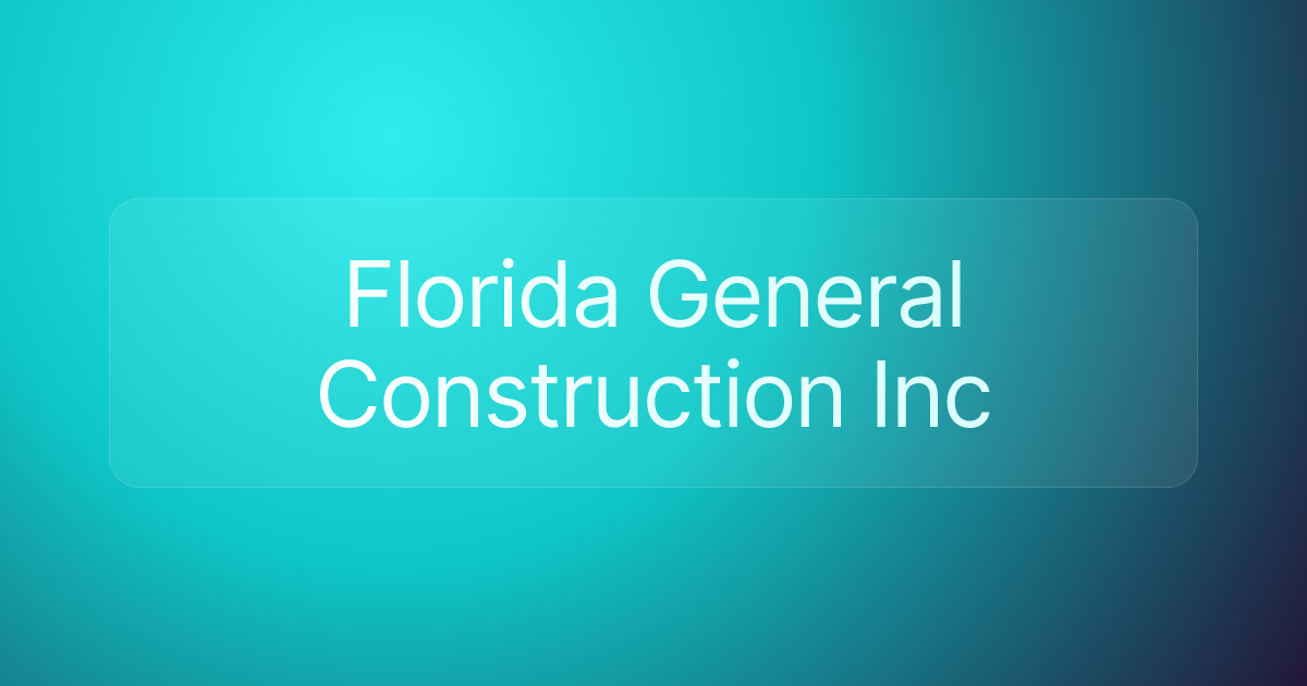 Florida General Construction Inc