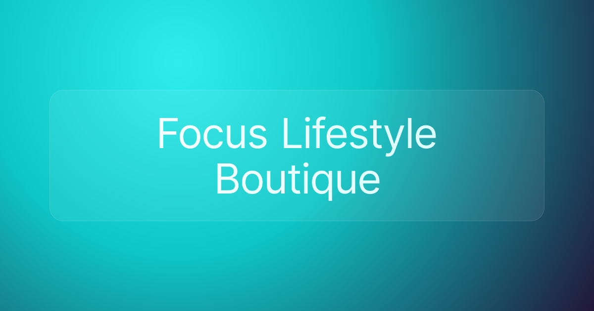 Focus Lifestyle Boutique