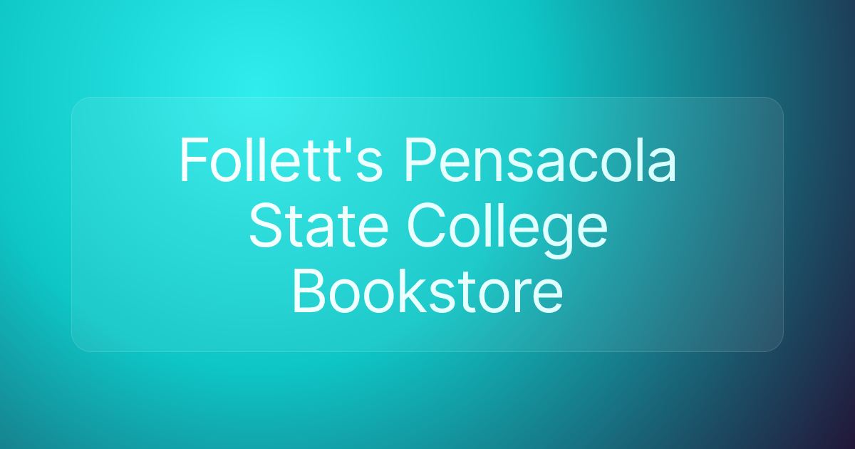 Follett's Pensacola State College Bookstore