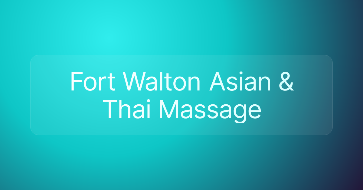 Fort Walton Asian & Thai Massage