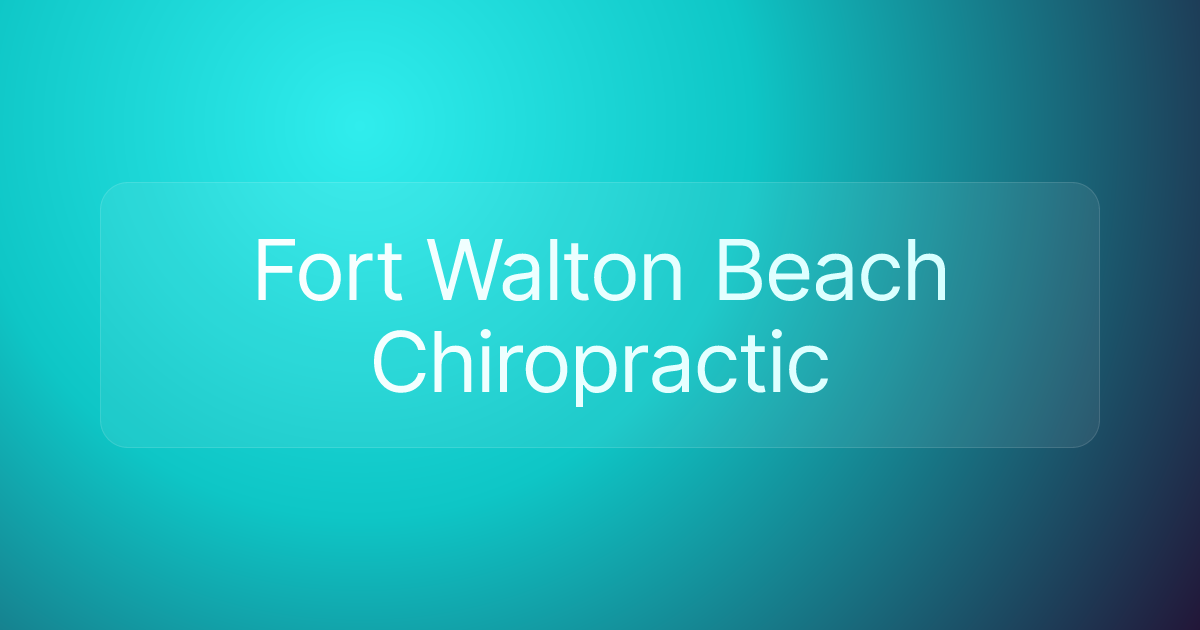 Fort Walton Beach Chiropractic