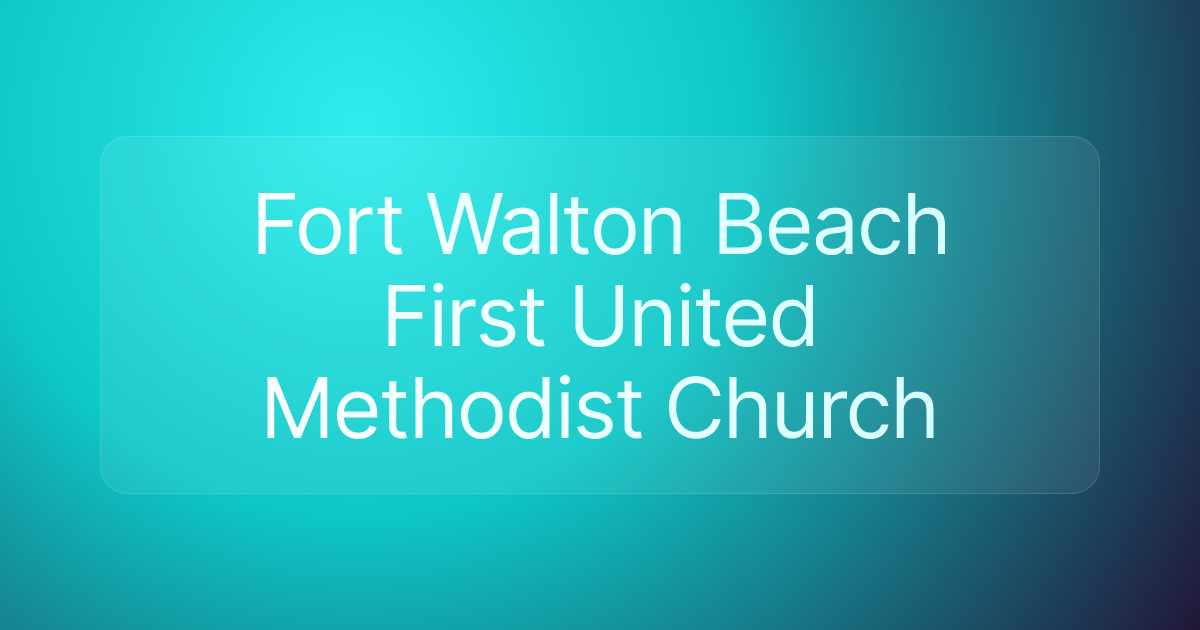 Fort Walton Beach First United Methodist Church