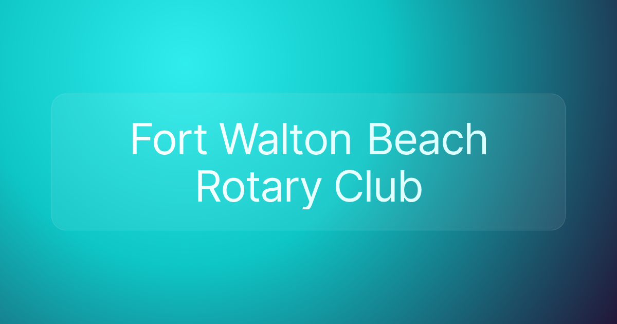 Fort Walton Beach Rotary Club