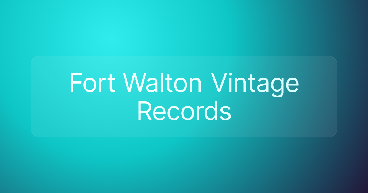 Fort Walton Vintage Records
