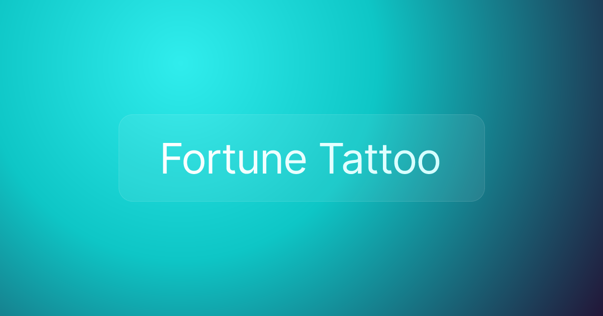 Fortune Tattoo