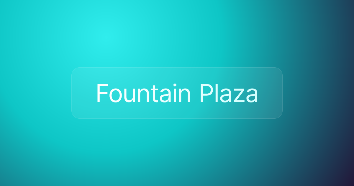 Fountain Plaza
