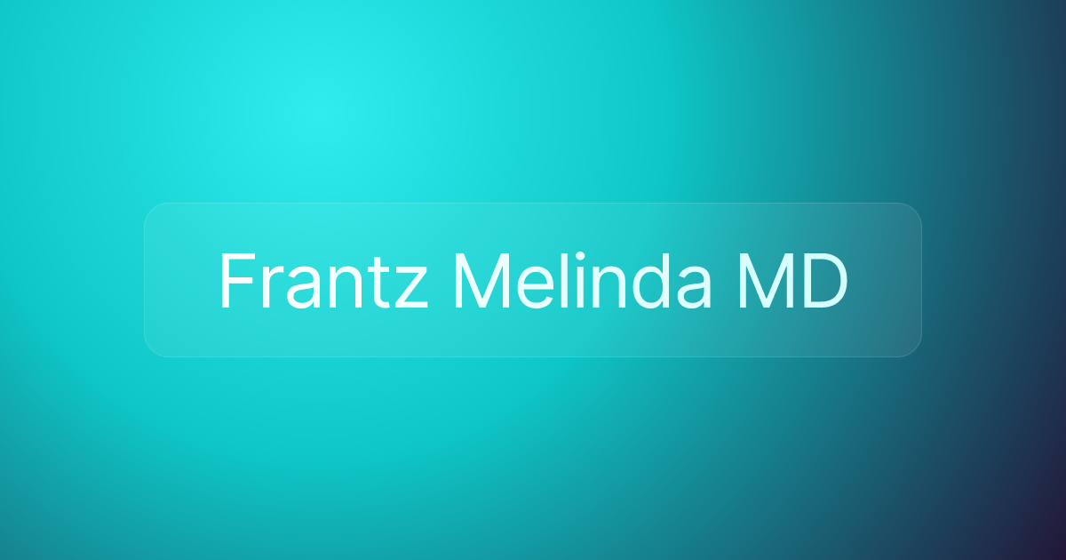 Frantz Melinda MD