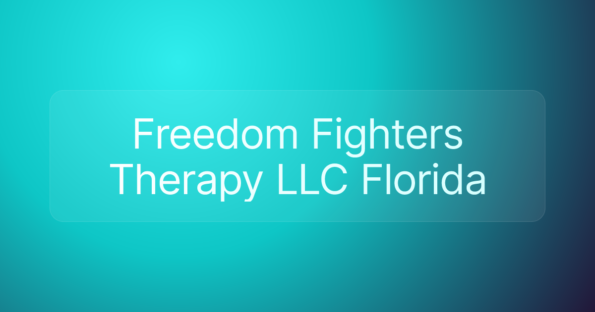 Freedom Fighters Therapy LLC Florida