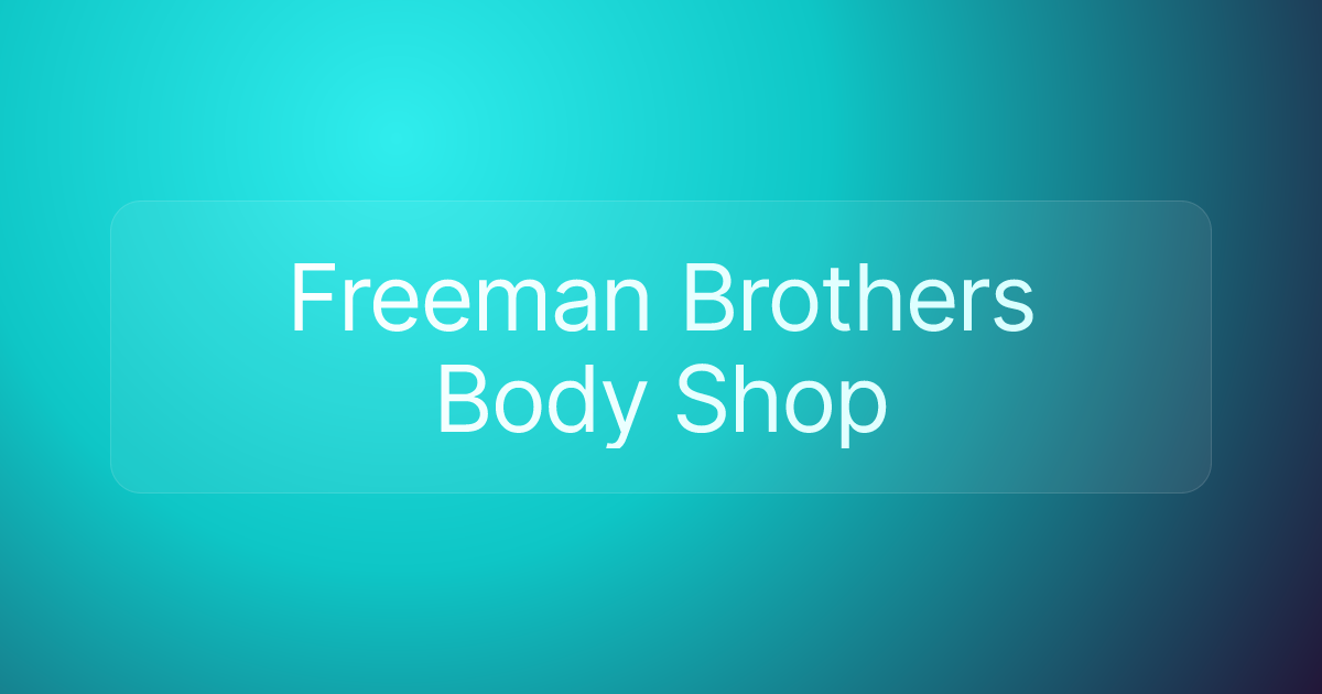 Freeman Brothers Body Shop